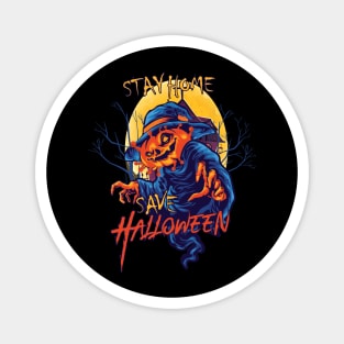 Stay home save halloween Magnet